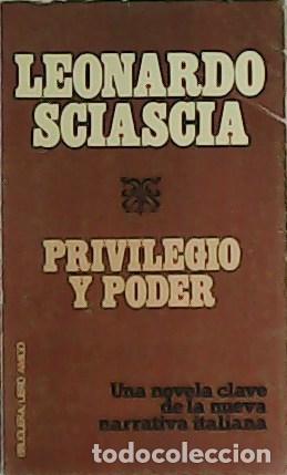 Libros: SCIASCIA, Leonardo.- - Privilegio y poder. - Foto 1
