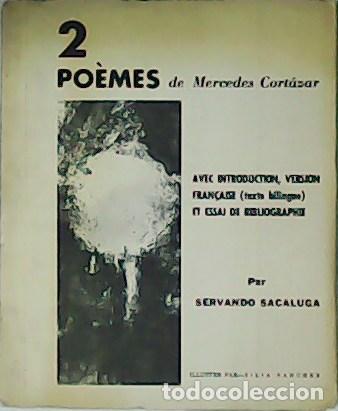 Libros: SACALUGA, Servando.- - 2 Po&egrave;mes de Mercedes Cort&aacute;zar. Avec introduction, version fran&ccedil;aise (texte bi