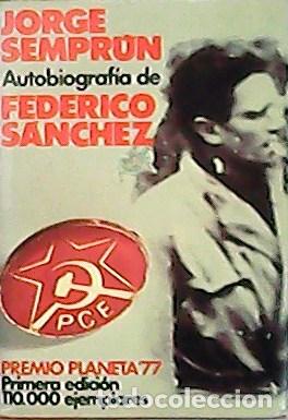 Libros: SEMPR&Uacute;N, Jorge.- - Autobiograf&iacute;a de Federico S&aacute;nchez. - Foto 1