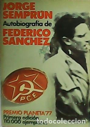 Libros: SEMPR&Uacute;N, Jorge.- - Autobiograf&iacute;a de Federico S&aacute;nchez. - Foto 1