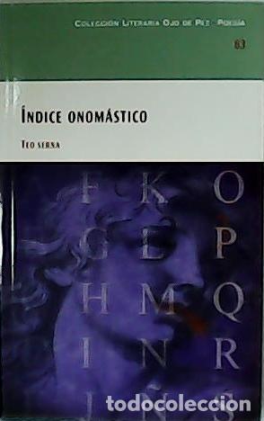 Libros: SERNA, Teo.- - &Iacute;ndice onom&aacute;stico. Poes&iacute;a. - Foto 1