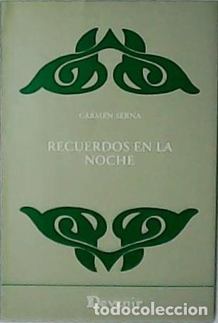 Libros: SERNA, Carmen.- - Recuerdos en la noche. - Foto 1