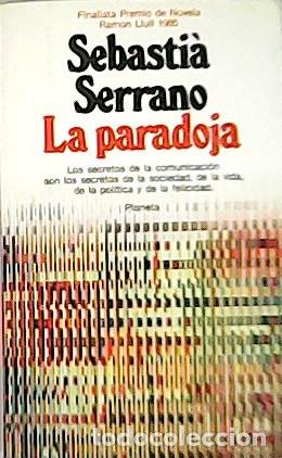 Libros: Serrano,Sebasti&aacute; - La paradoja. - Foto 1