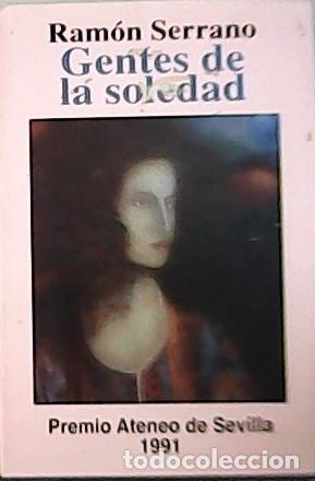 Libros: SERRANO, Ram&oacute;n.- - Gentes de la soledad. - Foto 1