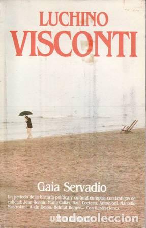 Libros: SERVADIO, Gaia.- - Luchino Visconti. - Foto 1