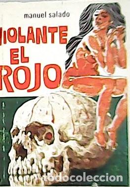 Libros: SALADO, Manuel.- - Violante El Rojo. - Foto 1