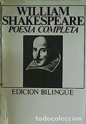 Libros: SHAKESPEARE, William.-. - Obra completa en poes&iacute;a. Edici&oacute;n biling&uuml;e. - Foto 1
