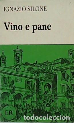 Livres: SILONE, Ignazio.- - Vino e pane.