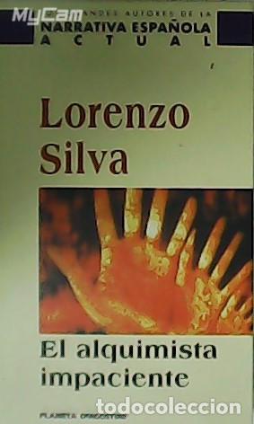 Libros: SILVA, Lorenzo.- - El Alquimista impaciente. - Foto 1