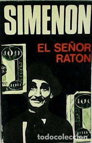 Libros: SIMENON, Georges. - El se&ntilde;or rat&oacute;n. - Foto 1