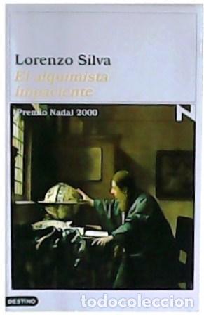Libros: SILVA, Lorenzo.- - El alquimista impaciente. - Foto 1
