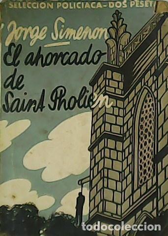 Libros: SIMENON, Jorge.- - El ahorcado de Saint Pholien. Cubierta a color. - Foto 1
