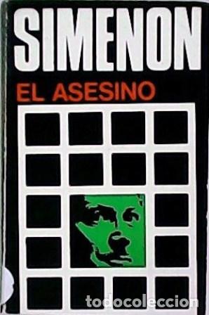 Libros: SIMENON, Georges.- - El asesino. Versi&oacute;n espa&ntilde;ola de Julio G&oacute;mez de la Serna. - Foto 1