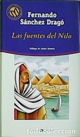 Libros: S&Aacute;NCHEZ DRAG&Oacute;, Fernando.- - Las fuentes del Nilo. - Foto 1