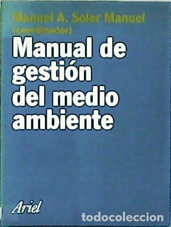 Libros: SOLER MANUEL, Manuel A.- - Manual de gesti&oacute;n del medio ambiente. - Foto 1