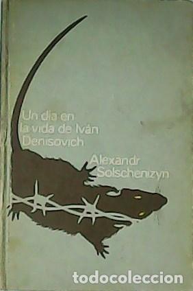 Libros: SOLSCHENIZYN, Alexandr.- - Un d&iacute;a en la vida de Iv&aacute;n Denisovich. - Foto 1