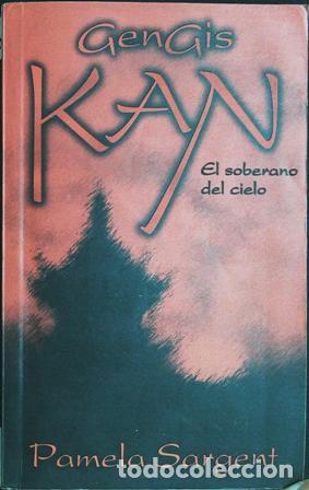 Libros: SARGENT, Pamela.- - Gengis Kan. El soberano del cielo. - Foto 1