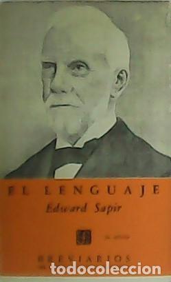 Libros: SAPIR, Edward.- - El Lenguaje. Introducci&oacute;n al estudio del habla. - Foto 1