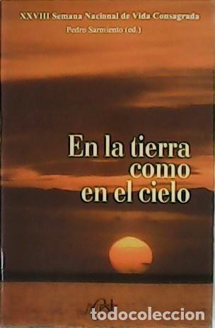 Libros: SARMIENTO, Pedro (ed).- - En la tierra como en el cielo. - Foto 1