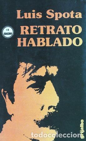 Libros: SPOTA, Luis.- - Retrato hablado. - Foto 1