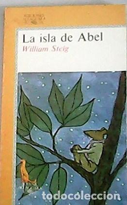 Libros: STEIG, Williams.- - La isla de Abel. Traducci&oacute;n de Mar&iacute;a Luisa Balseiro. - Foto 1