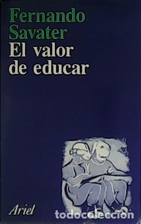 Libros: SAVATER, Fernando.- - El valor de educar. - Foto 1