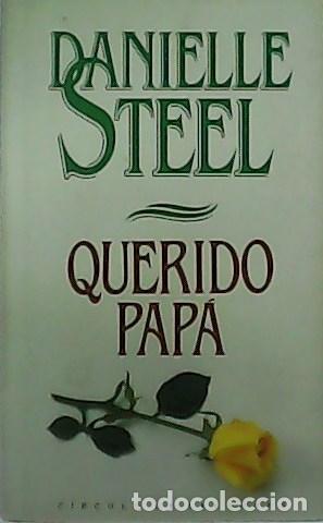 Libros: STEEL, Danielle.- - Querido pap&aacute;. - Foto 1