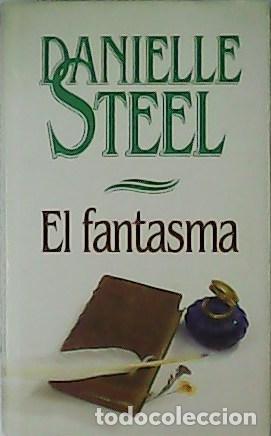 Libros: STEEL, Danielle.- - El fantasma. - Foto 1
