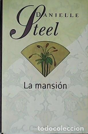 Libros: STEEL, Danielle.- - La mansi&oacute;n. - Foto 1