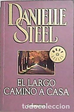 Libros: STEEL, Danielle.- - El largo camino a casa. - Foto 1