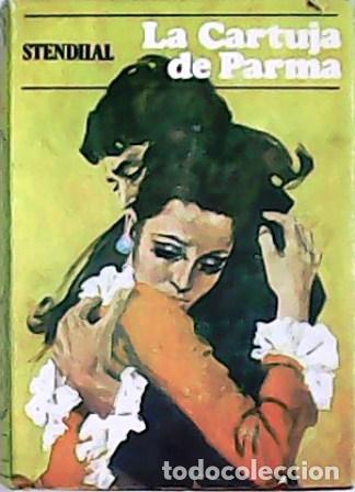 Libros: STENDHAL.- - La Cartuja de Parma. - Foto 1