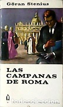 Libros: STENIUS, G&ouml;ran.- - Las campanas de Roma. Traducci&oacute;n de V&iacute;ctor Sholz. - Foto 1
