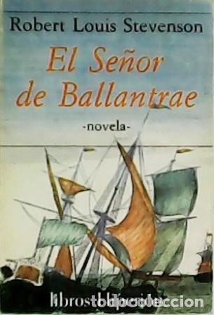 Libros: STEVENSON, Robert Louis.- - El Se&ntilde;or de Ballantrae. - Foto 1
