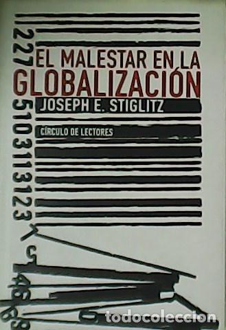 Libros: STIGLITZ, Joseph E.- - El malestar en la globalizaci&oacute;n. - Foto 1