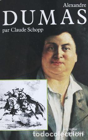 Libros: SCHOPP, Claude.- - Alexandre Dumas, le genie de la vie. - Foto 1