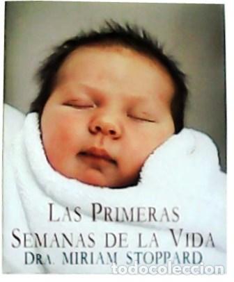 Libros: STOPPARD, Miriam.- - Las primeras semanas de la vida. - Foto 1