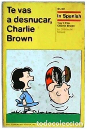 Libros: SCHULZ, Charles M.- - Te vas a desnucar, Charlie Brown. - Foto 1