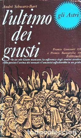 Libros: SCHWARZ-BART Andr&eacute;.- - Lultimo dei giusti. Romanzo. - Foto 1