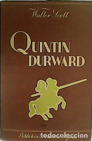 Libros: SCOTT, Walter.- - Quint&iacute;n Durward. Tomo II. - Foto 1
