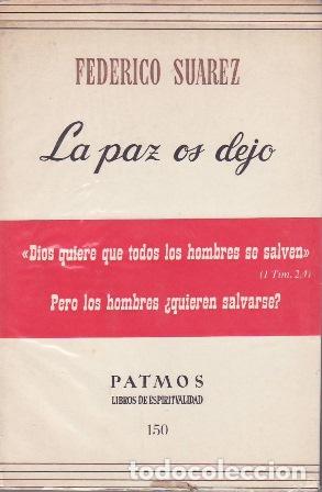 Libros: SUAREZ, Federico.- - La paz os dejo. - Foto 1