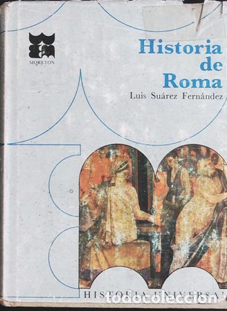 Libros: SU&Aacute;REZ FERN&Aacute;NDEZ, Luis.- - Historia de Roma. - Foto 1