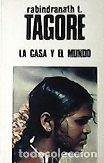 Libros: TAGORE, Rabindranath T.- - La casa y el mundo. - Foto 1