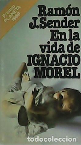 Libros: SENDER, Ram&oacute;n J.- - En la vida de Ignacio Morel. - Foto 1