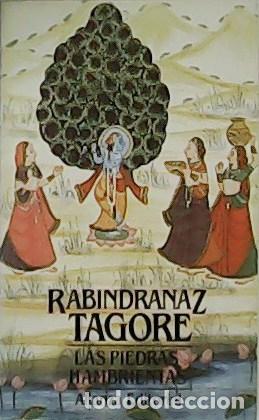 Libros: TAGORE, Rabindranaz.- - La piedras hambrientas. - Foto 1