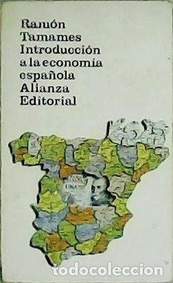 Libros: TAMAMES Ramon.- - Introducci&oacute;n a la econom&iacute;a espa&ntilde;ola. - Foto 1