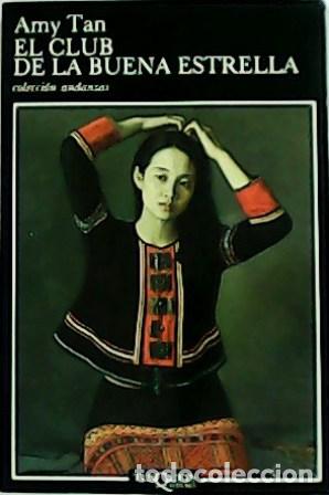 Libros: TAN, Amy.- - El Club de la Buena Estrella. - Foto 1