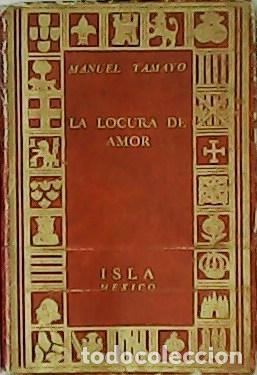 Libros: TAMAYO, Manuel.- - La locura de amor. - Foto 1
