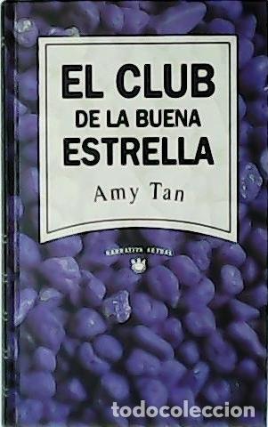 Libros: TAN, Amy.- - El club de la buena estrella. - Foto 1
