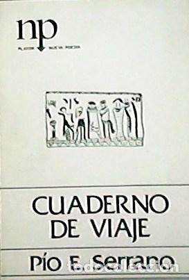 Libros: SERRANO, Pio E.- - Cuaderno de viaje. - Foto 1
