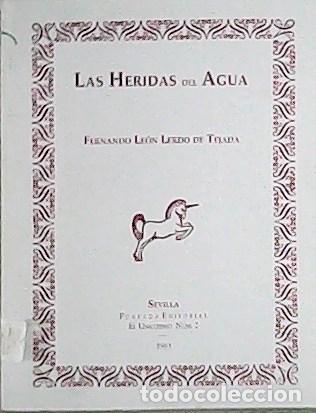 Libros: TEJADA, Fernando Le&oacute;n Lerdo de .- - Las heridas del agua. - Foto 1